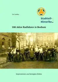 Bildband 100 Jahre Radfahren in Bochum mit 68 Seiten PDF ca. 193MB