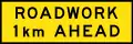 (T1-16) Roadwork 1&nbsp;km ahead